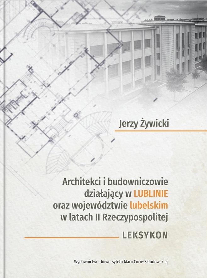 Architekci i budowniczowie działający w Lublinie