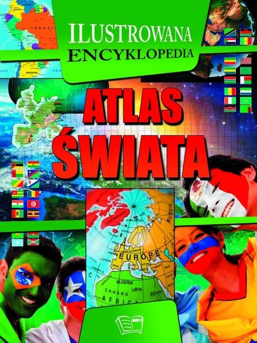 Atlas świata. Ilustrowana encyklopedia