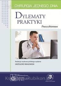 Chirurgia jednego dnia. Dylematy praktyki