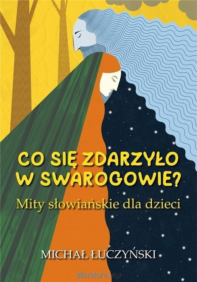 Co się zdarzyło w Swarogowie? Mity słowiańskie