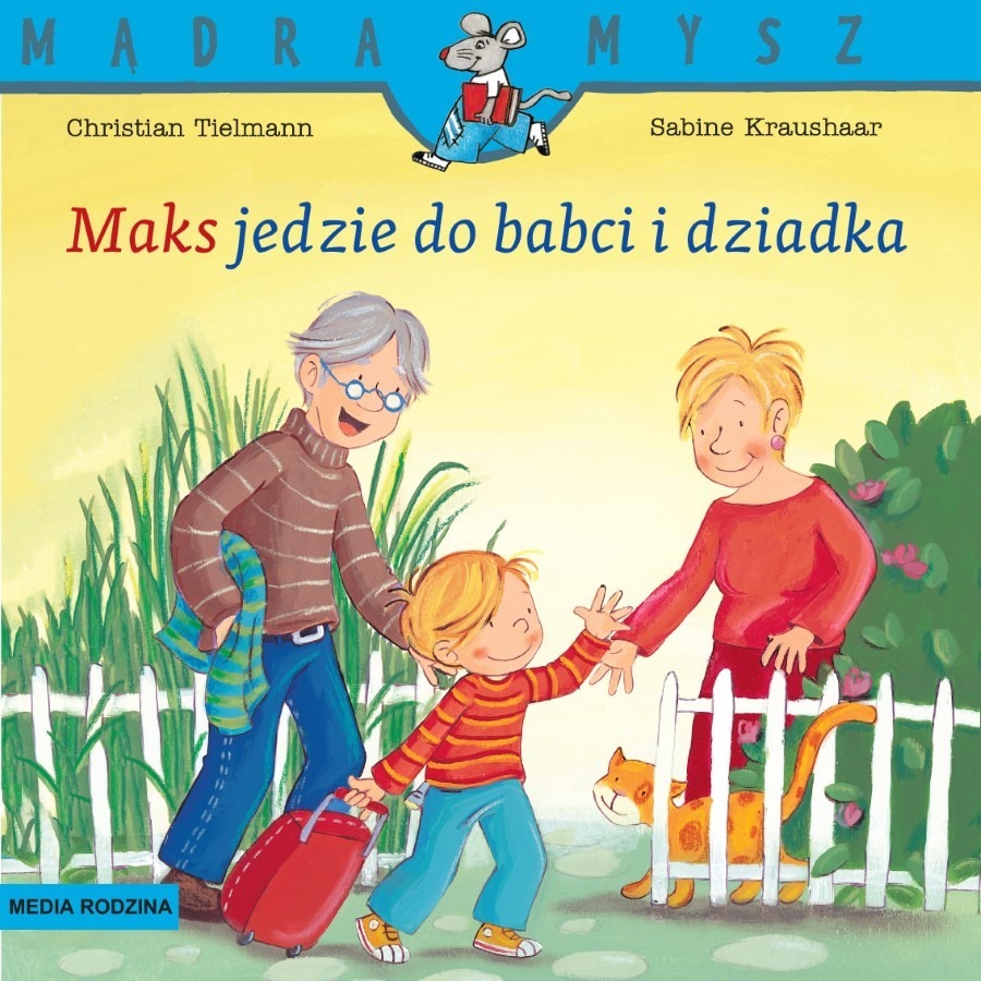 Mądra mysz. Maks jedzie do babci i dziadka