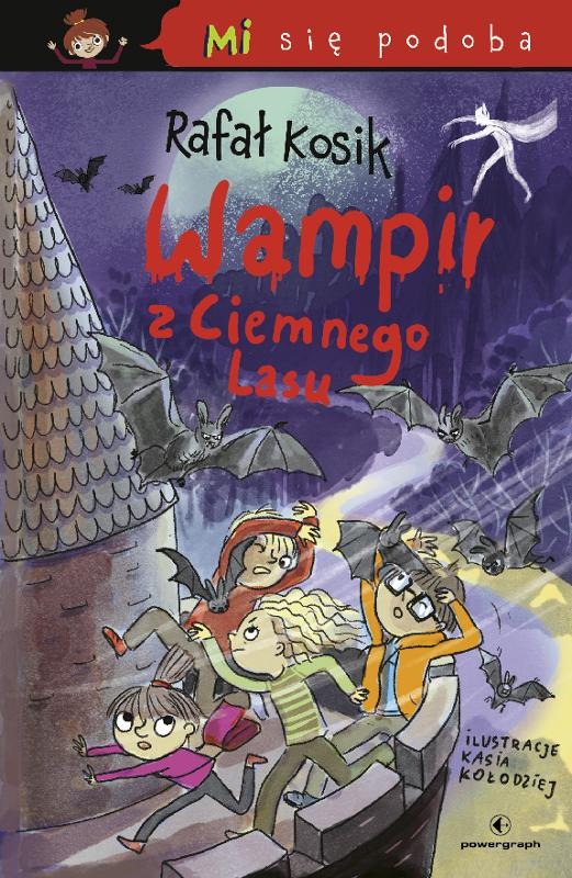 Mi się podoba. Wampir z Ciemnego Lasu