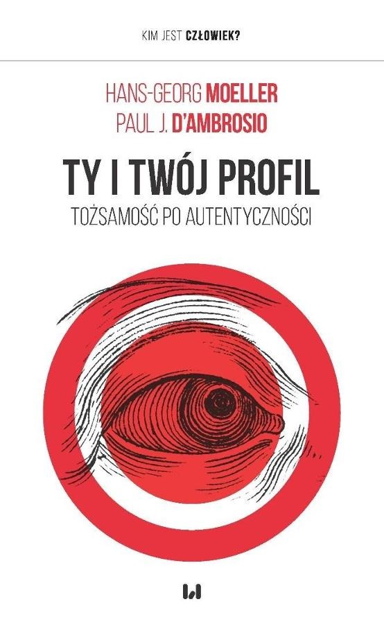 Ty i twój profil. Tożsamość po autentyczności