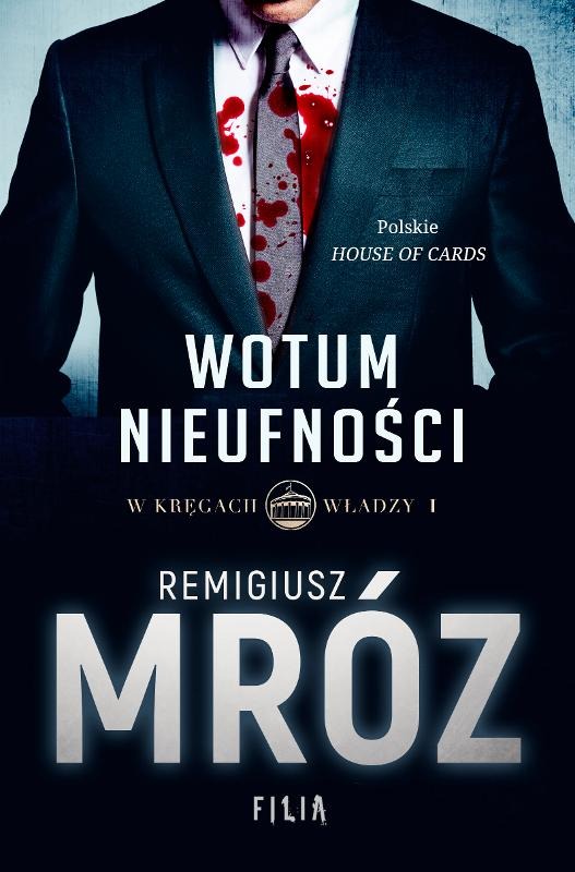 W kręgach władzy. Tom 1. Wotum nieufności