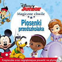 Magiczne chwile Disney Junior. Piosenki przedszkolaka. CD