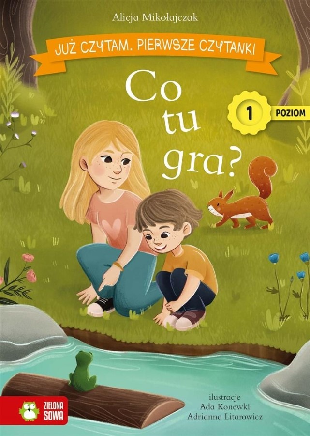 Już czytam. Pierwsze czytanki. Poziom 1. Co tu gra?